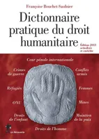 Dictionnaire pratique du droit humanitaire
