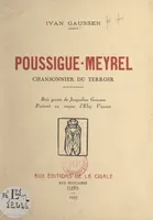Poussigue-Meyrel, chansonnier du terroir, Bois gravés de Jacqueline Gaussen. Portrait au crayon d'Eloy Vincent