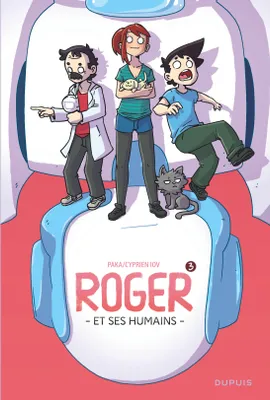 3, Roger et ses humains, Tome 3