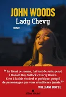 Lady Chevy, Roman