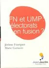 Fn et UMP : Électorats en fusion ?