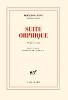 Suite orphique, 99 quatrains