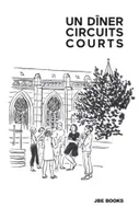Un DIner : Circuits courts /franCais