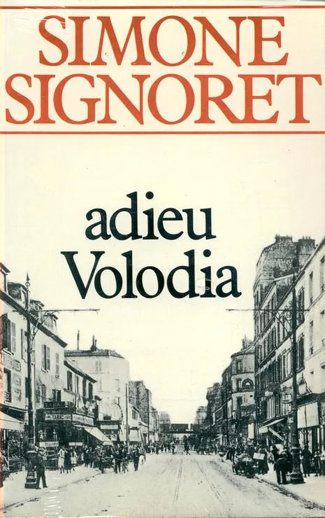 Adieu Volodia, roman Simone Signoret