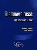 Grammaire russe, les structures de base