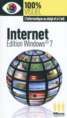 Internet, édition Windows 7, édition Windows 7