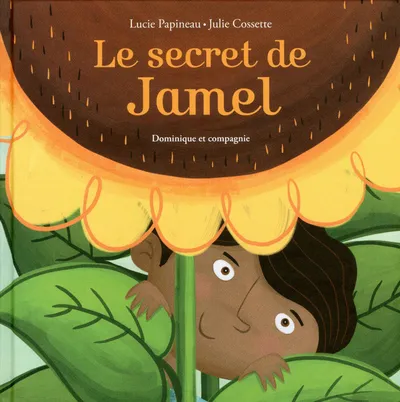 Livres Jeunesse Les tout-petits Albums Le secret de Jamel Lucie Papineau, Julie Cossette