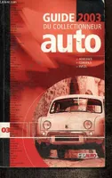 Guide 2003 du collectionneur auto