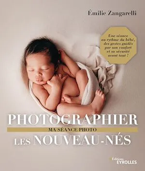 Photographier les nouveau-nés Émilie Zangarelli