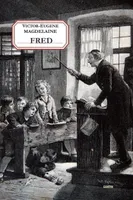 Fred, Un instituteur laïque sous la troisième république