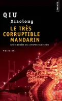 Le Très corruptible mandarin, roman