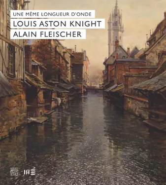 Louis Aston Knight, Alain Fleischer / une même longueur d'onde : exposition, Evreux, Musée d'art, hi, Louis Aston Knight, Alain Fleischer