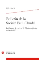 Bulletin de la Société Paul Claudel, Le Chemin de croix n° 2. Édition originale en fac-similé