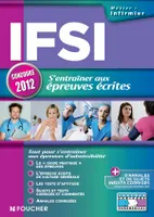 IFSI s'entrainer aux épreuves écrites Concours 2012, s'entraîner aux épreuves écrites