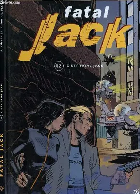 Fatal Jack., 2, Dirty Fatal Jack