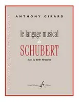 Le Langage Musical De Schubert, Dans La Belle Meuniere