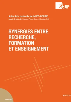 Synergies entre recherche, formation et enseignement, (Actes de la recherche HEP-BEJUNE No 11)