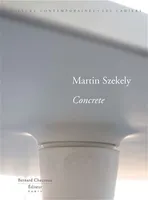 Martin Szekely - Concrete, [Martin Szekely]