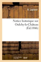 Notice historique sur Oulchy-le-Château