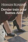 Dernier train pour Buenos aires