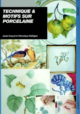 Technique & motifs sur porcelaine