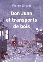 Don Juan et transports de bois, Chroniques, 1935-1953
