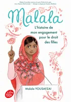 Malala, L'histoire de mon engagement pour le droit des filles