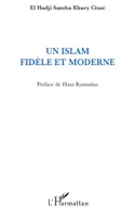 UN ISLAM FIDELE ET MODERNE