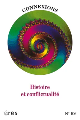 Connexions 106 - Histoire et conflictualité