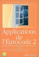Applications  de l'Eurocode 2, Calcul des bâtiments en béton - 2e édition conforme aux normes NF-EN 1992-1-1, 1-2 et 1992-3 et à leurs annexes nationales