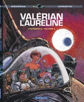 Valérian et Laureline, 6, Valérian - Intégrales - Tome 6 - Valérian intégrale - tome 6