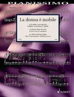 La donna è mobile, 50 célèbres mélodies d'opéra dans des arrangements faciles pour piano. piano.