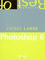PHOTOSHOP 6 (EDITION POCHE), Best of Eyrolles
