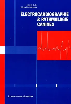 Electrocardiographie & rythmologie canines