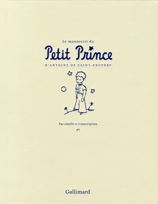 Le manuscrit du Petit Prince, Fac-similé et transcription