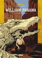 William Panama, 2, L'instant du crocodile