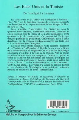 Les États-Unis et l'Afrique du Nord française., 2, Les Etats-Unis et la Tunisie, De l'ambiguïté à l'entente - 1945-1959