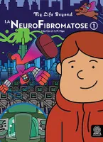 La Neurofibromatose - Tome 1, Collection 