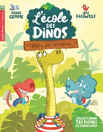 Livres Jeunesse de 6 à 12 ans Premières lectures 1, L'école des dinos, Diplo est un héros Pierre Gemme