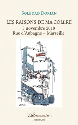 Les raisons de ma colère, tome 1, 5 novembre 2018 – Rue d’Aubagne – Marseille