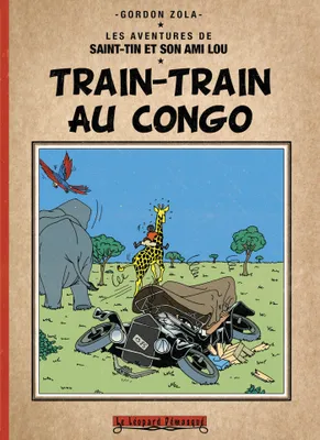 Les aventures de Saint-Tin et son ami Lou, Train-train au Congo, Version reliée couleur