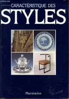Caractéristique des styles Edition revue et corrigée par Jean François Boisset