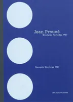 Jean Prouvé, structures nomades 1957