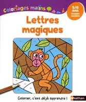 Coloriages Malins - Lettres Magiques GS