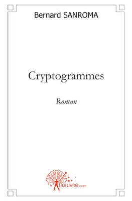 Cryptogrammes, Roman