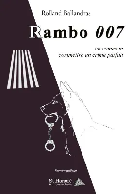 Rambo 007, Ou comment commettre un crime parfait