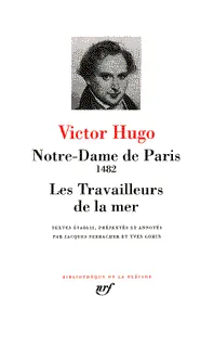 Livres Littérature et Essais littéraires Pléiade Notre-Dame de Paris - Les Travailleurs de la mer Victor Hugo