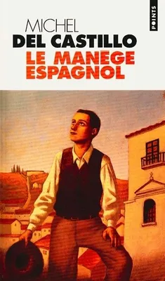 Le Manège espagnol, roman