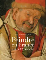 Peindre en France au XVe siècle