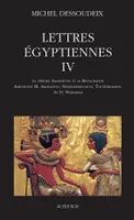 4, Lettres égyptiennes IV, D'Amenhotep III à Horemheb